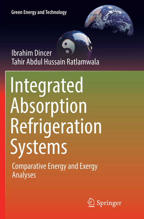 Integrated Absorption Refrigeration Systems - Ibrahim Dincer, Tahir Abdul Hussain Ratlamwala