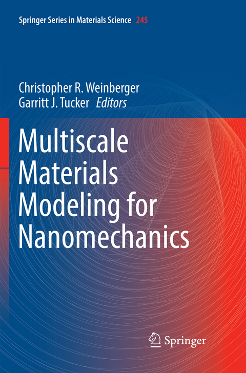 Multiscale Materials Modeling for Nanomechanics - 