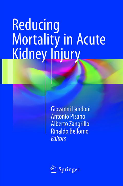 Reducing Mortality in Acute Kidney Injury - 