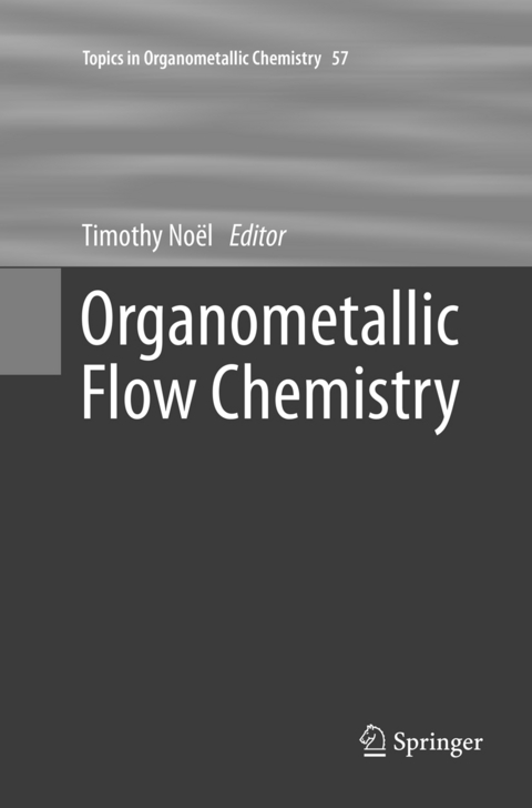 Organometallic Flow Chemistry - 