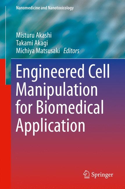 Engineered Cell Manipulation for Biomedical Application - 