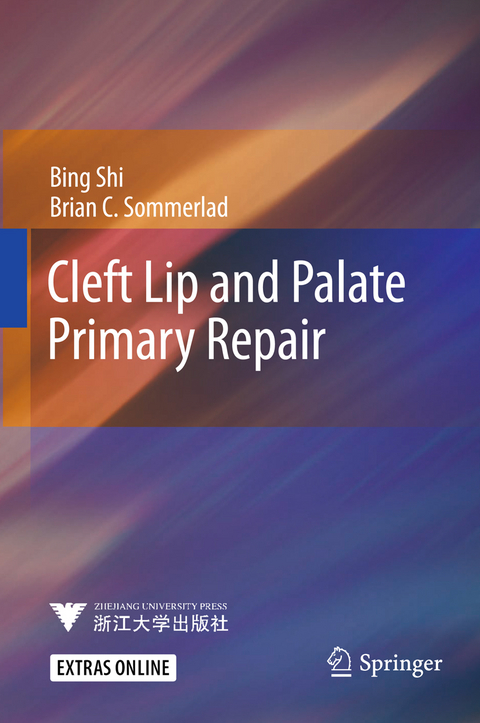 Cleft Lip and Palate Primary Repair - Bing Shi, Brian C. Sommerlad