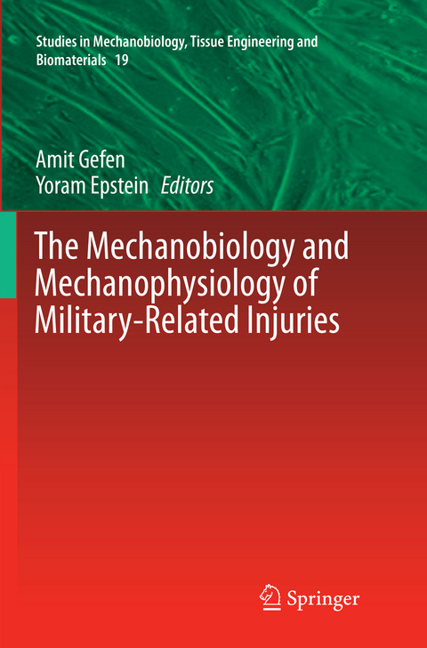 The Mechanobiology and Mechanophysiology of Military-Related Injuries - 