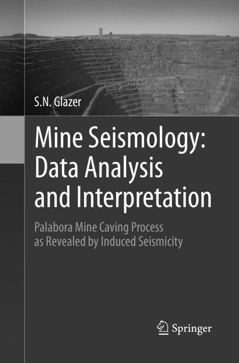 Mine Seismology: Data Analysis and Interpretation - S.N. Glazer