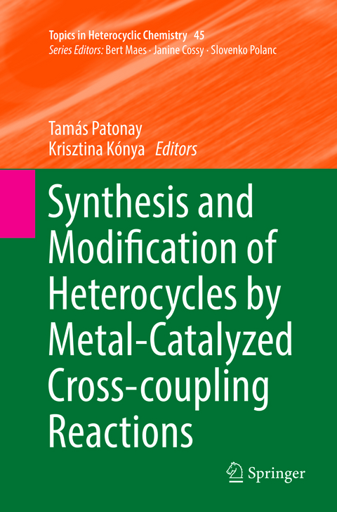 Synthesis and Modification of Heterocycles by Metal-Catalyzed Cross-coupling Reactions - 