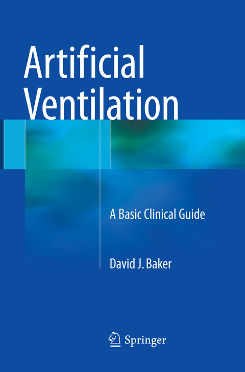 Artificial Ventilation - David J. Baker