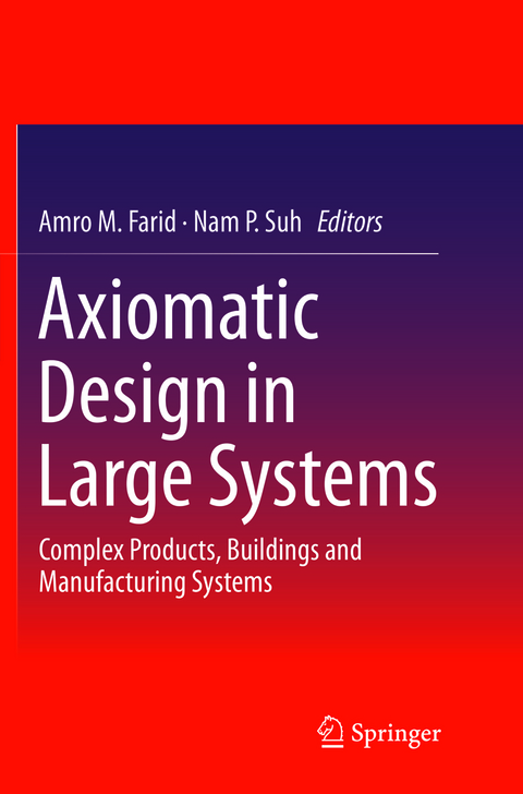 Axiomatic Design in Large Systems - 