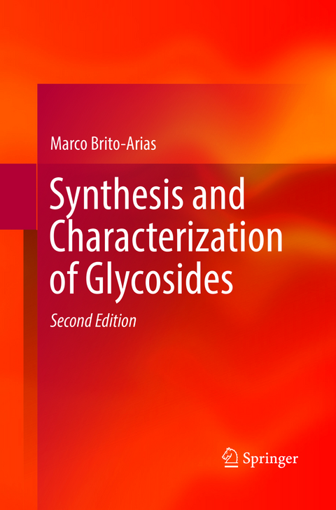 Synthesis and Characterization of Glycosides - Marco Brito-Arias