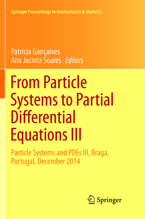 From Particle Systems to Partial Differential Equations III - 