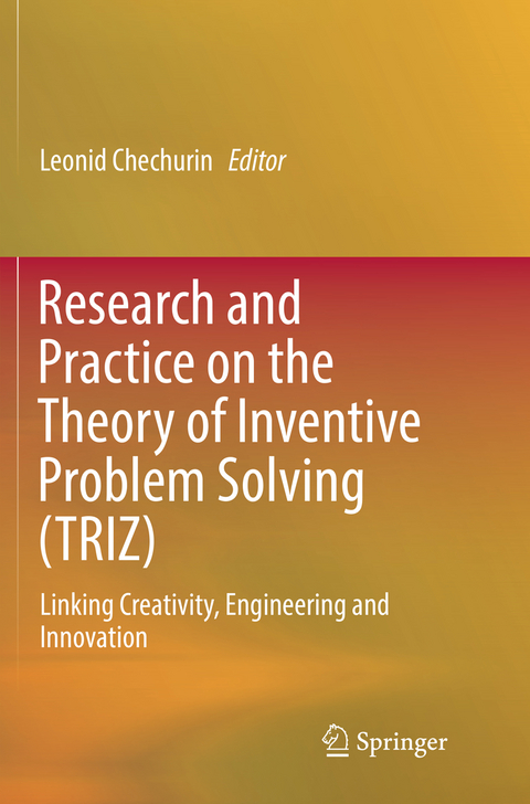 Research and Practice on the Theory of Inventive Problem Solving (TRIZ) - 