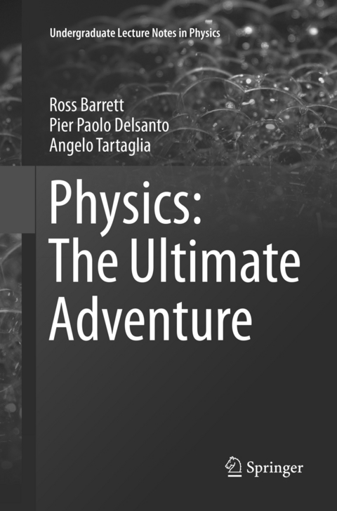 Physics: The Ultimate Adventure - Ross Barrett, Pier Paolo Delsanto, Angelo Tartaglia