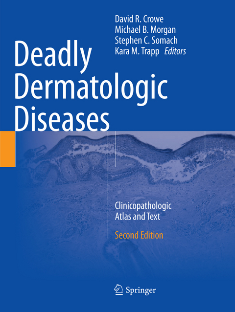 Deadly Dermatologic Diseases - 