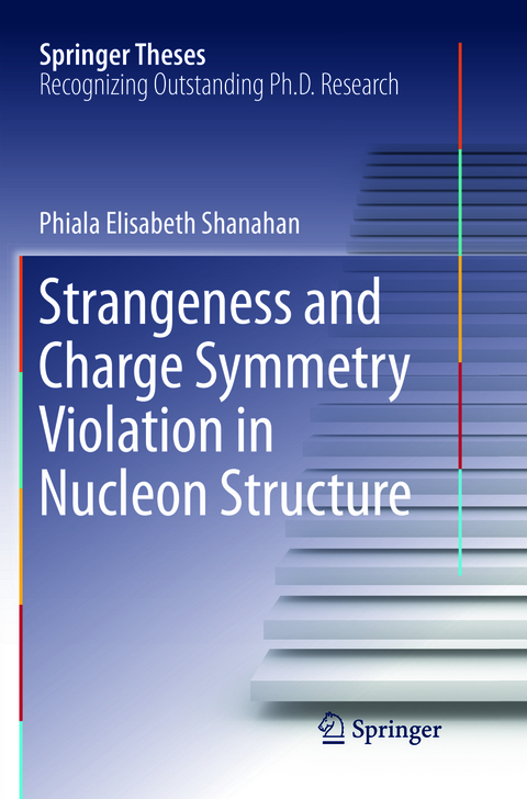 Strangeness and Charge Symmetry Violation in Nucleon Structure - Phiala Elisabeth Shanahan