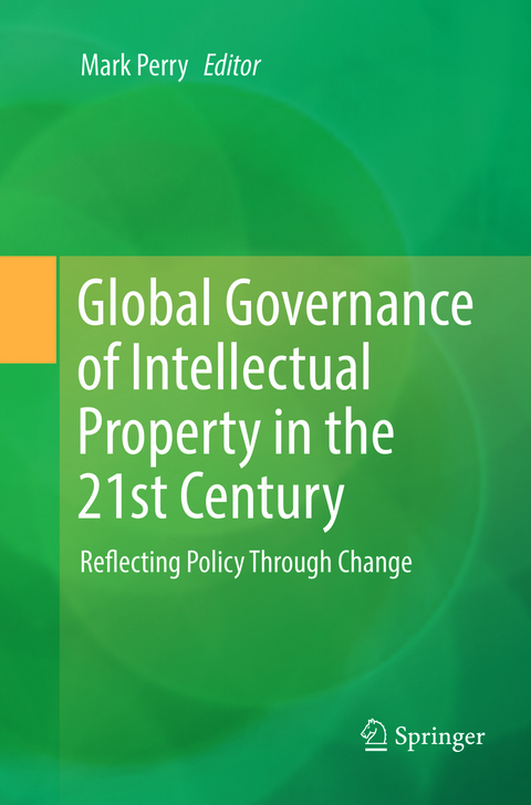 Global Governance of Intellectual Property in the 21st Century - 