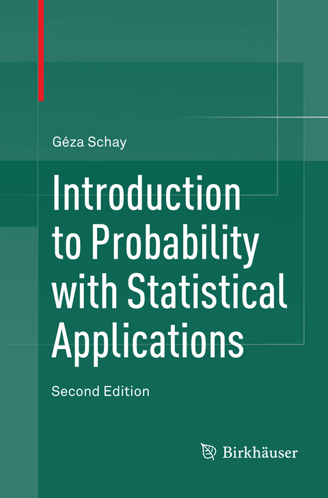 Introduction to Probability with Statistical Applications - Géza Schay