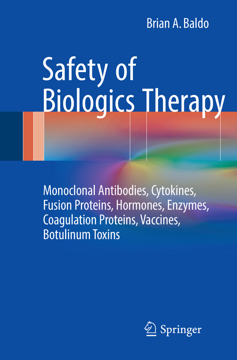 Safety of Biologics Therapy - Brian A. Baldo