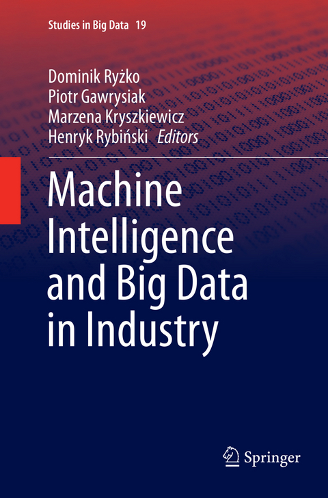 Machine Intelligence and Big Data in Industry - 