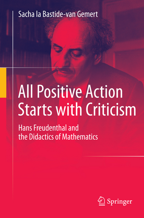 All Positive Action Starts with Criticism - Sacha la Bastide-van Gemert