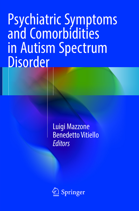 Psychiatric Symptoms and Comorbidities in Autism Spectrum Disorder - 