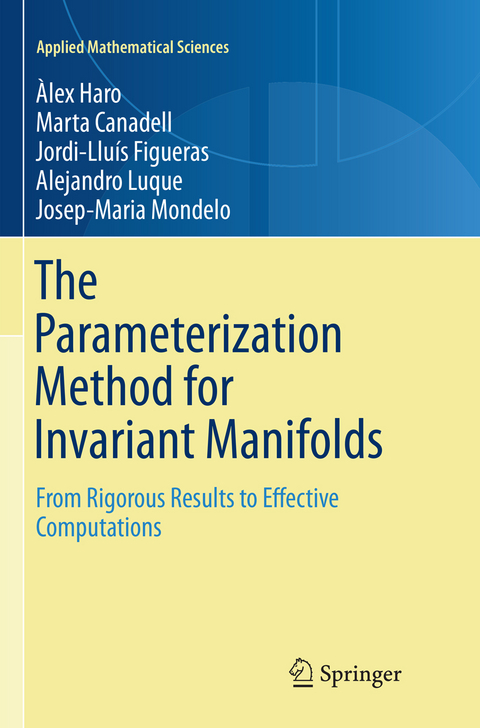 The Parameterization Method for Invariant Manifolds - Àlex Haro, Marta Canadell, Jordi-Lluis Figueras, Alejandro Luque, Josep Maria Mondelo