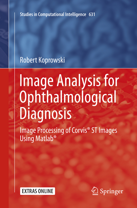 Image Analysis for Ophthalmological Diagnosis - Robert Koprowski