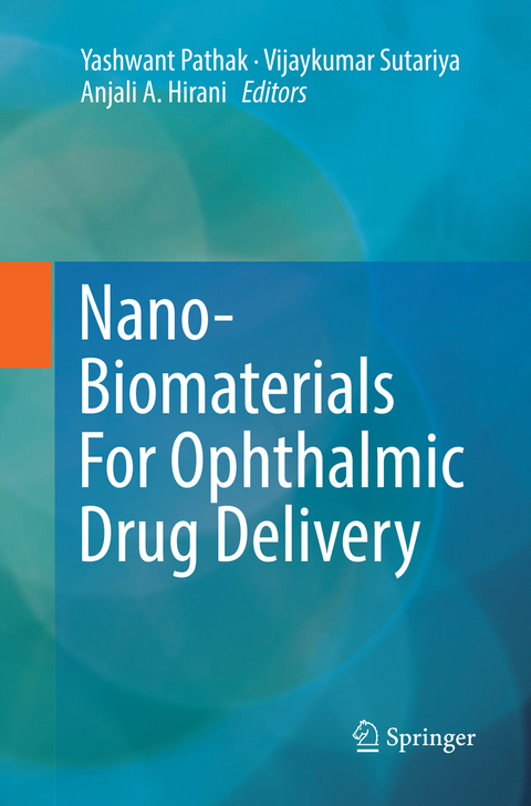 Nano-Biomaterials For Ophthalmic Drug Delivery - 