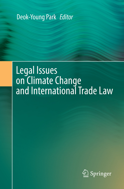 Legal Issues on Climate Change and International Trade Law - 