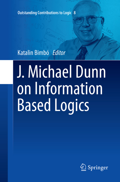 J. Michael Dunn on Information Based Logics - 