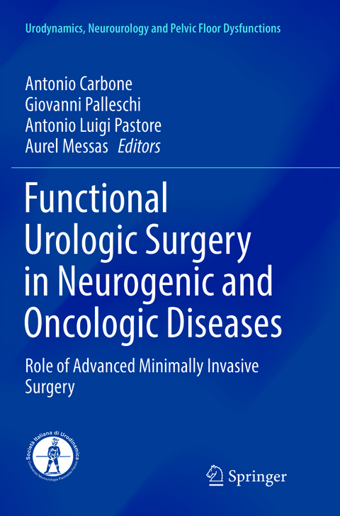 Functional Urologic Surgery in Neurogenic and Oncologic Diseases - 