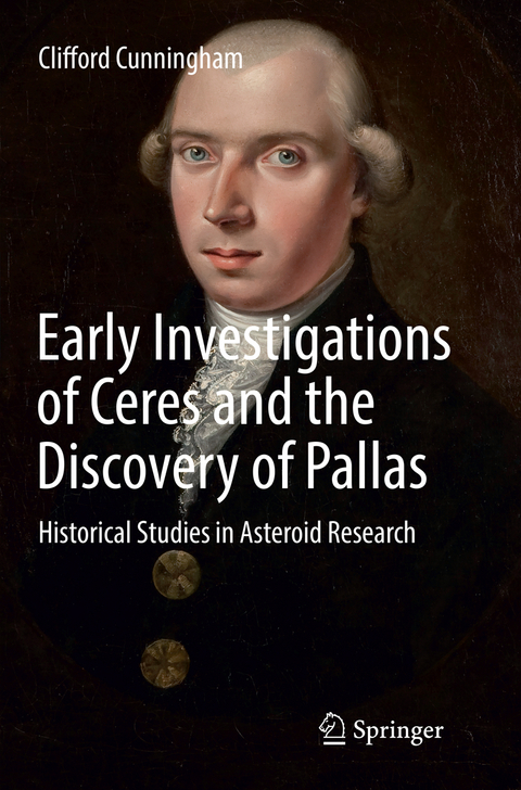 Early Investigations of Ceres and the Discovery of Pallas - Clifford Cunningham