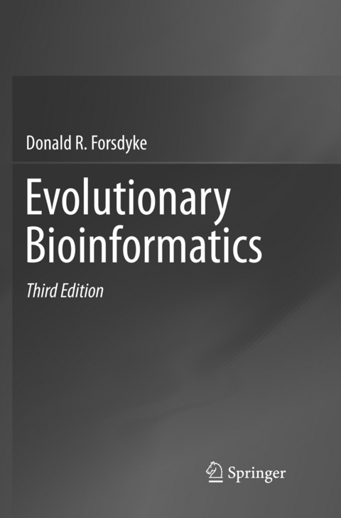 Evolutionary Bioinformatics - Donald R. Forsdyke