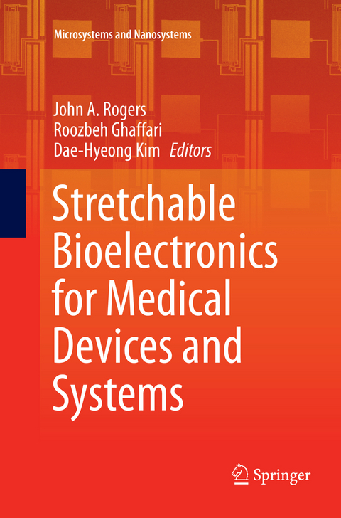 Stretchable Bioelectronics for Medical Devices and Systems - 