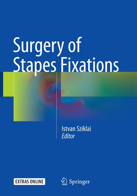 Surgery of Stapes Fixations - 