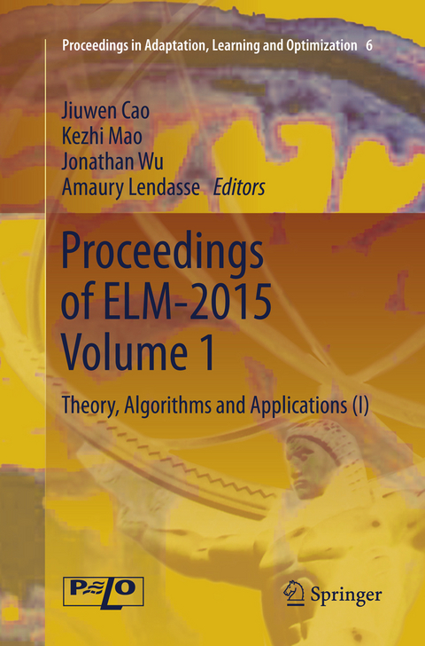 Proceedings of ELM-2015 Volume 1 - 