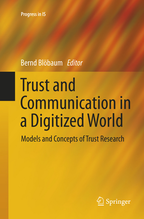 Trust and Communication in a Digitized World - 