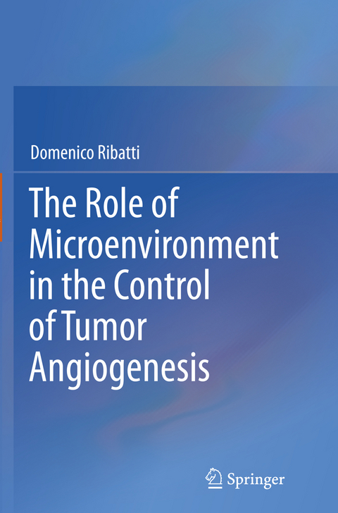 The Role of Microenvironment in the Control of Tumor Angiogenesis - Domenico Ribatti