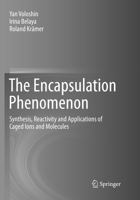 The Encapsulation Phenomenon - Yan Voloshin, Irina Belaya, Roland Krämer