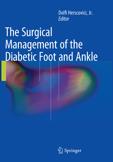 The Surgical Management of the Diabetic Foot and Ankle - 