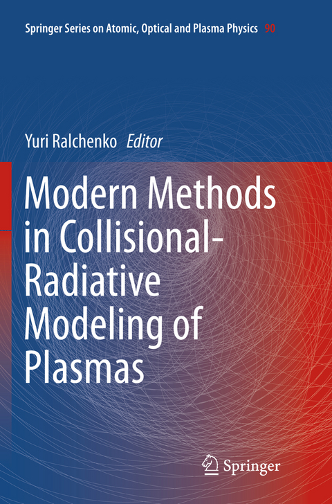 Modern Methods in Collisional-Radiative Modeling of Plasmas - 