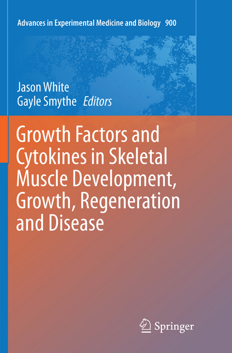 Growth Factors and Cytokines in Skeletal Muscle Development, Growth, Regeneration and Disease - 