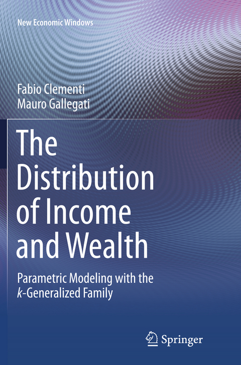 The Distribution of Income and Wealth - Fabio Clementi, Mauro Gallegati