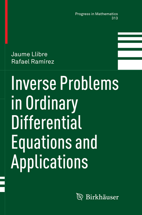 Inverse Problems in Ordinary Differential Equations and Applications - Jaume Llibre, Rafael Ramírez