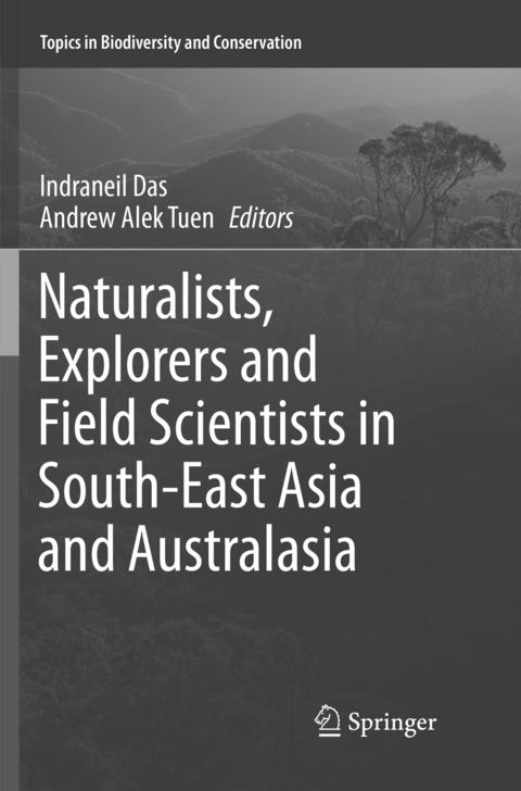 Naturalists, Explorers and Field Scientists in South-East Asia and Australasia - 