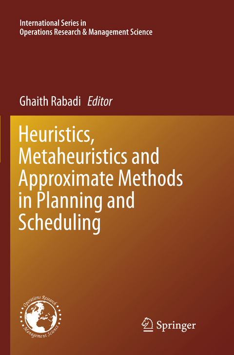 Heuristics, Metaheuristics and Approximate Methods in Planning and Scheduling - 