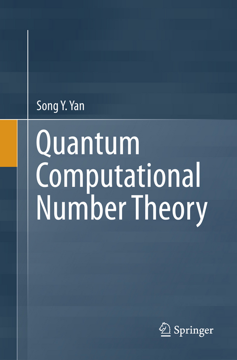 Quantum Computational Number Theory - Song Y. Yan