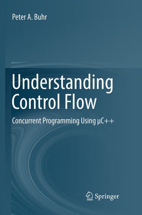 Understanding Control Flow - Peter A. Buhr