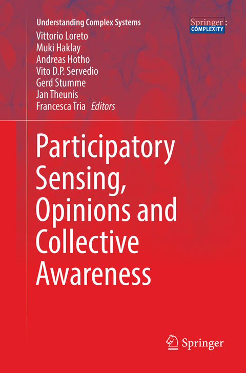 Participatory Sensing, Opinions and Collective Awareness - 