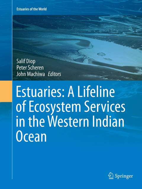 Estuaries: A Lifeline of Ecosystem Services in the Western Indian Ocean - 