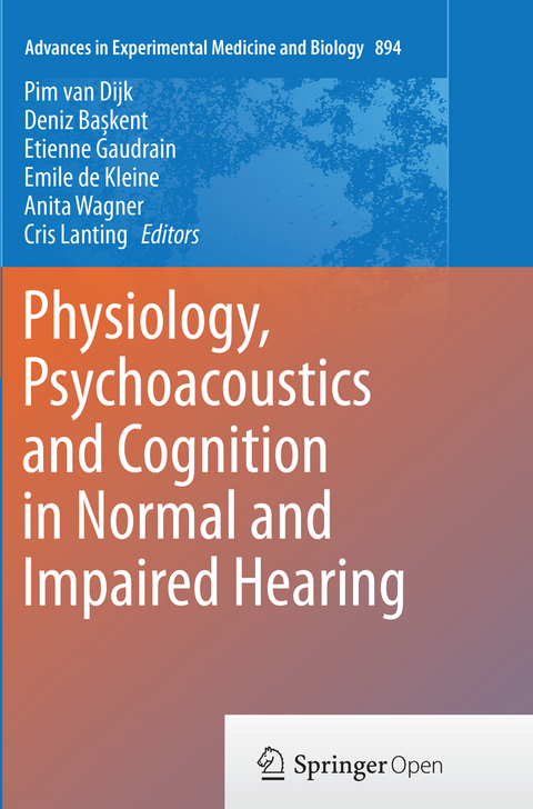 Physiology, Psychoacoustics and Cognition in Normal and Impaired Hearing - 