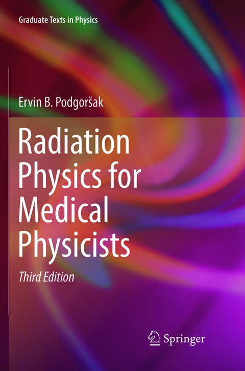 Radiation Physics for Medical Physicists - Ervin B. Podgorsak